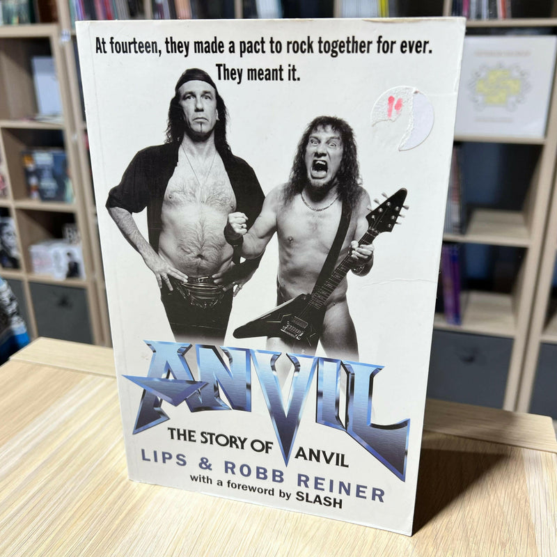 Lips & Robb Reiner - The Story Of Anvil - Book