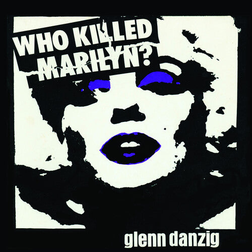 Glenn Danzig - Who Killed Marilyn? (Picture Disc) - Vinyl