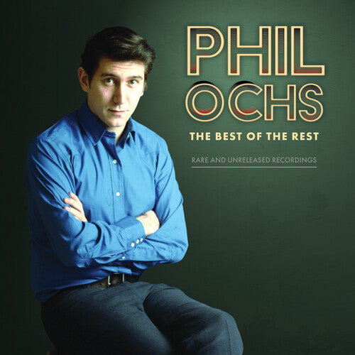 Phil Ochs - Best Of The Rest: Rare And Unreleased Recordings (RSD 4.22.23) - Vinyl
