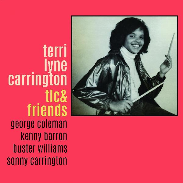 Terri Lyne Carrington - TLC & Friends - Vinyl