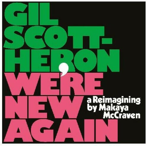 Gil Scott-Heron - We're New Again - A Reimagining By Makaya - Vinyl