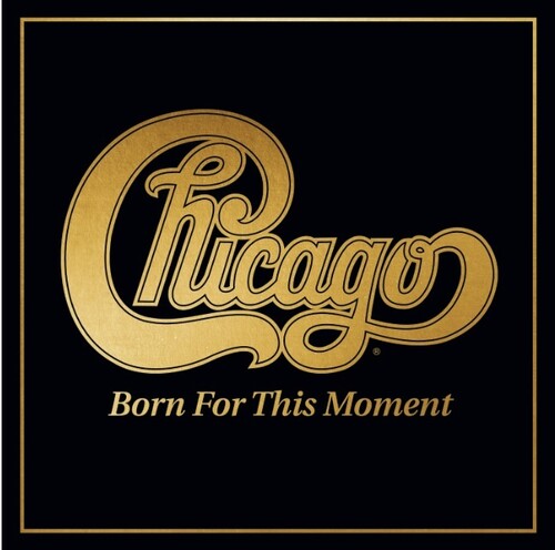Chicago - Born For This Moment - CD