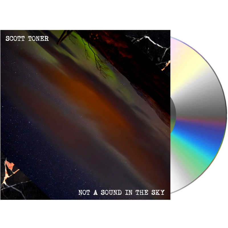 Scott Toner - Not a Sound in the Sky - CD