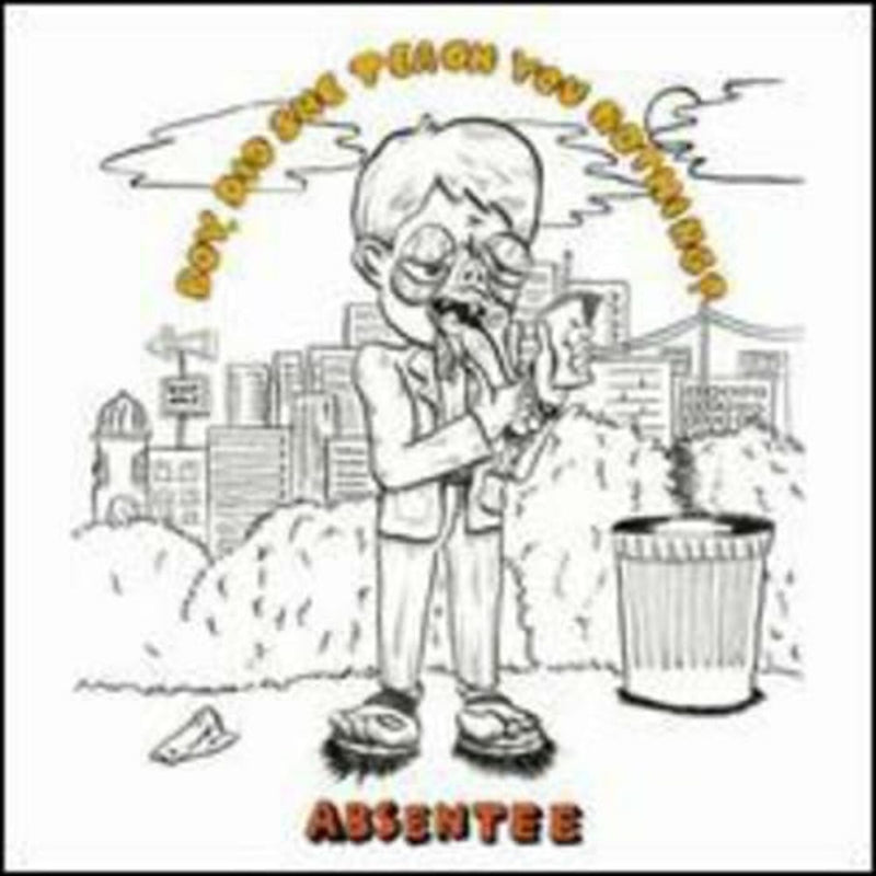 Absentee - Boy, Did She Teach You Nothing - Vinyl