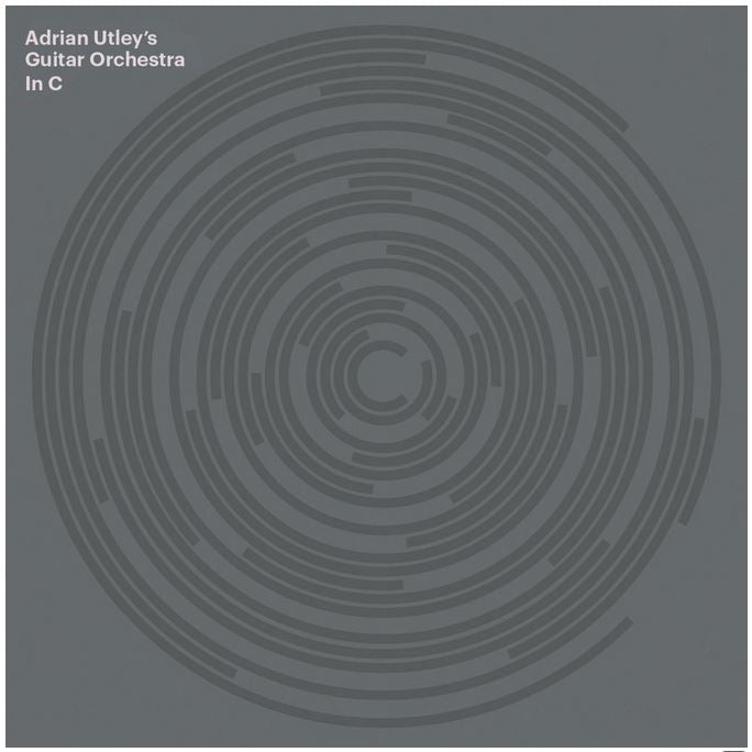 Adrian Utley's Guitar Orchestra - In C - Vinyl