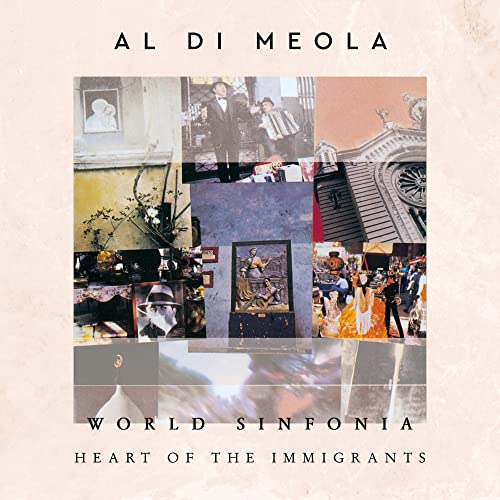 Al Di Meola - World Sinfonia: Heart Of The Immigrants - Vinyl