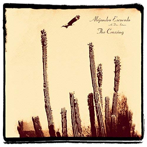 Alejandro Escovedo - Crossing - Vinyl
