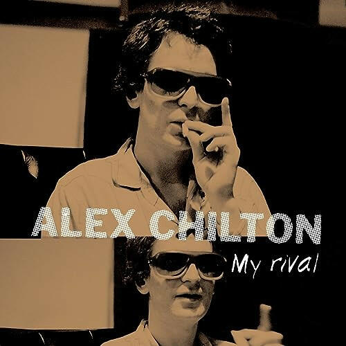 Alex Chilton - My Rival - Vinyl