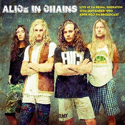 Alice In Chains - Live at La Reina, Sheraton on 15th September 1990 - Vinyl