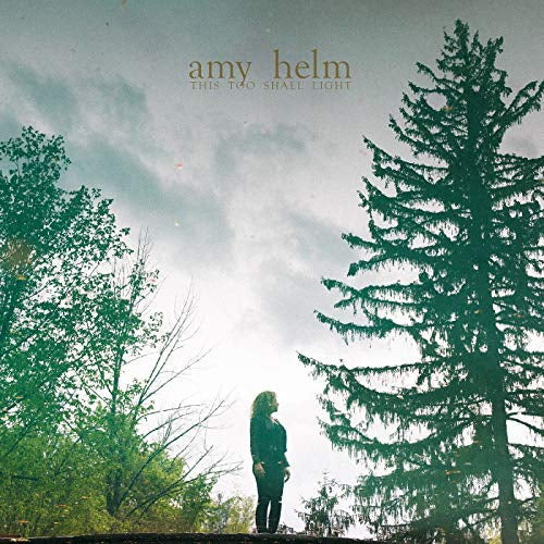 Amy Helm - This Too Shall Light - Vinyl