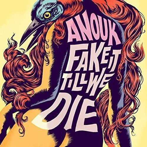 Anouk - Fake It Till We Die - Vinyl