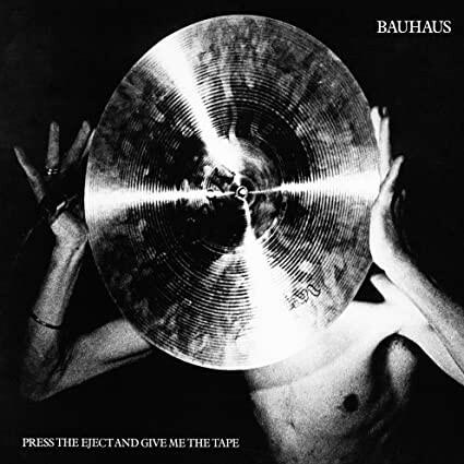 Bauhaus - Press the Eject and Give Me the Tape - Vinyl