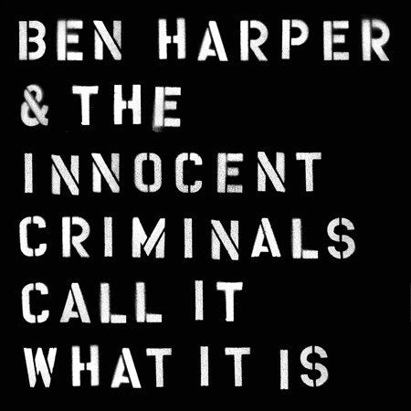 Ben Harper & Innocent Criminals - Call It What It Is - CD