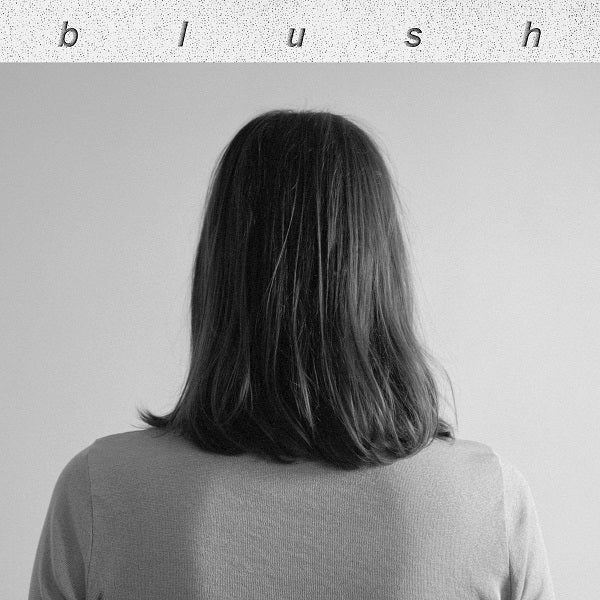Blush - Blush - Rock