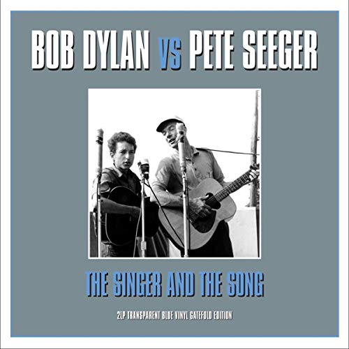 Bob Dylan & Pete Seger - The Singer & The Song - Vinyl