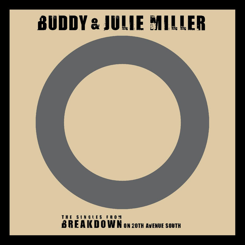 Buddy & Julie Miller - I'm Gonna Make You Love Me / Can't Cry Hard Enough - Vinyl