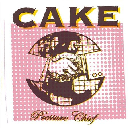 Cake - Pressure Chief - CD
