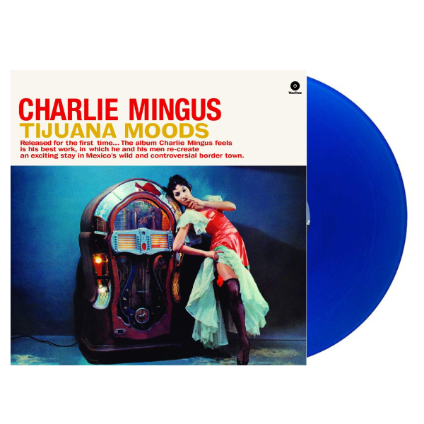 Charles Mingus - Tijuana Moods - Royal Blue Vinyl