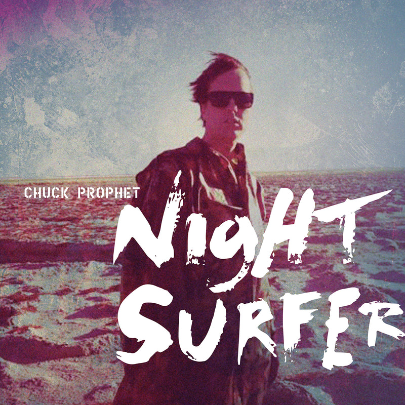 Chuck Prophet - Night Surfer - Cassette
