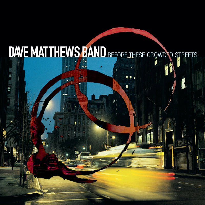 Dave Matthews Band - Before These Crowded Streets - Vinyl