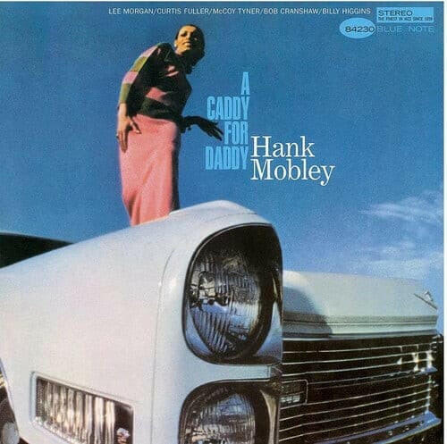 Hank Mobley - A Caddy For Daddy (Blue Note Tone Poet Series) - Vinyl