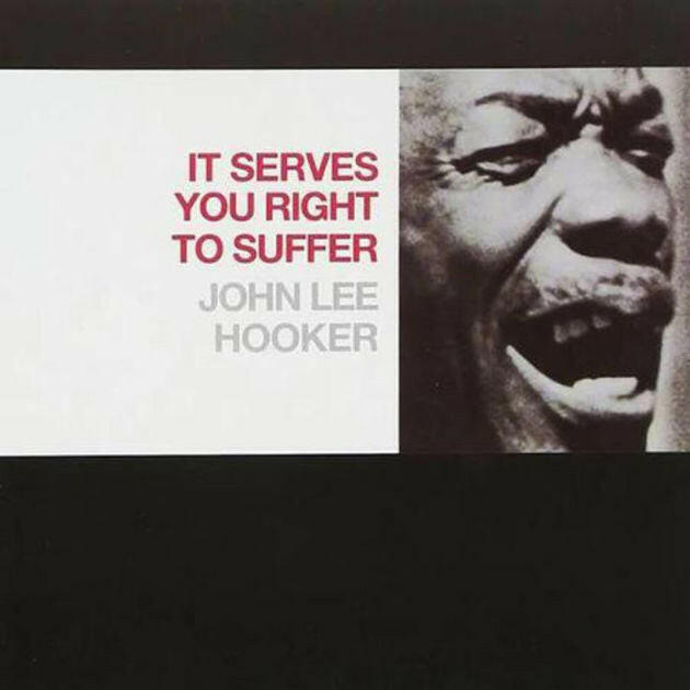 John Lee Hooker - It Serves You Right To Suffer - Red Vinyl