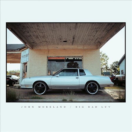 John Moreland - Big Bad Luv - Vinyl