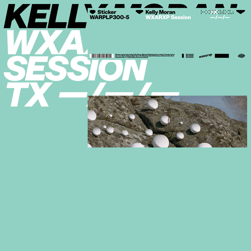 Kelly Moran - WXAXRXP Session - Vinyl