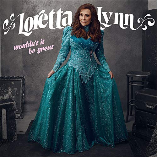 Loretta Lynn - Wouldn't It Be Great - Vinyl