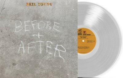 Neil Young - Before And After - Clear Vinyl