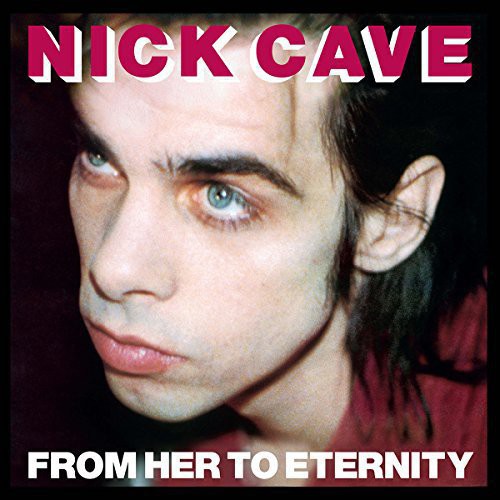 Nick Cave & the Bad Seeds - From Her to Eternity - Vinyl