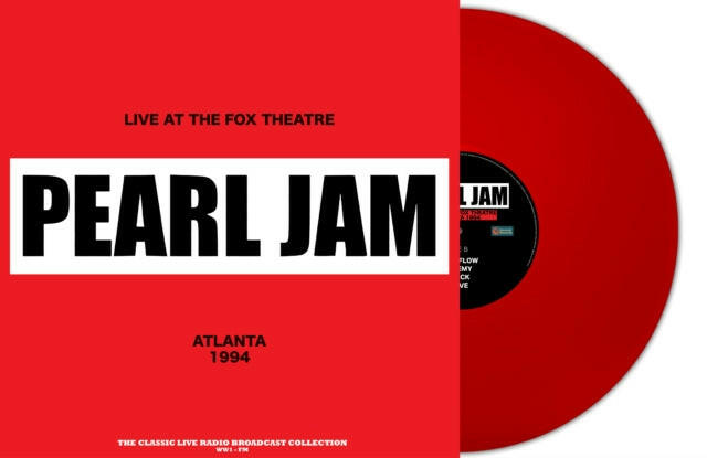 Pearl Jam - Live at the Fox Theatre, Atlanta 1994 - Red Vinyl
