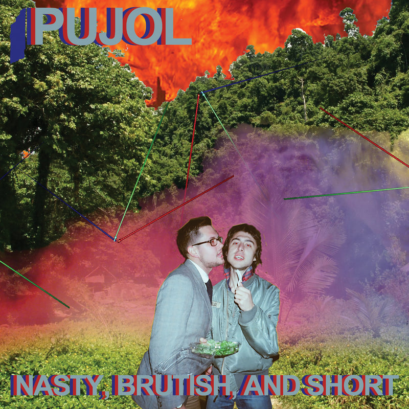 Pujol - Nasty, Brutish, And Short - Vinyl