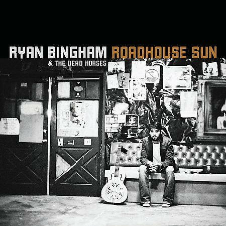 Ryan Bingham - Roadhouse Sun - Vinyl