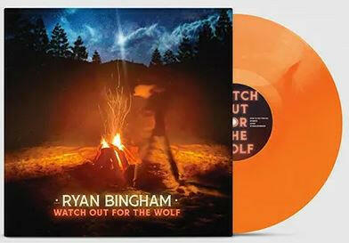 Ryan Bingham - Watch Out For The Wolf - Orange Vinyl