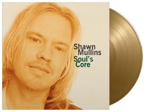 Shawn Mullins - Soul's Core - Gold Vinyl
