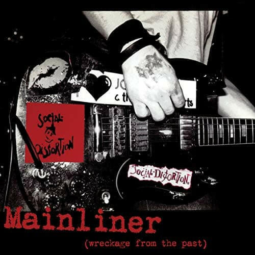 Social Distortion - Mainliner (Wreckage From The Past) [LP] - Vinyl