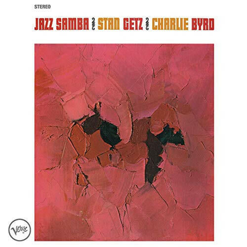Stan Getz & Charlie Byrd - Jazz Samba - Vinyl