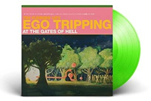 The Flaming Lips - Ego Tripping at the Gates of Hell - Glow-in-the-Dark Green Vinyl