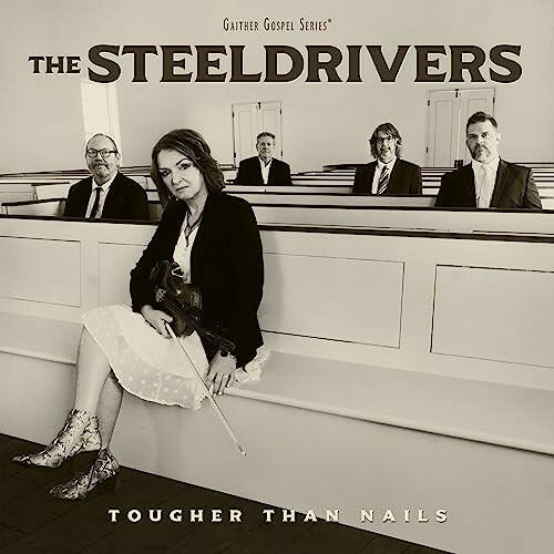 The SteelDrivers - Tougher Than Nails - Vinyl