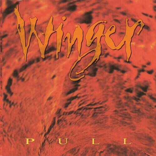 Winger - Pull (30th Anniversary Edition) - Hot Orange Vinyl