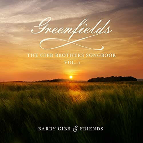 Barry Gibb - Greenfields: The Gibb Brothers' Songbook (Vol. 1) - Vinyl