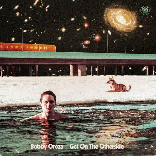 Bobby Oroza - Get On The Otherside - Vinyl