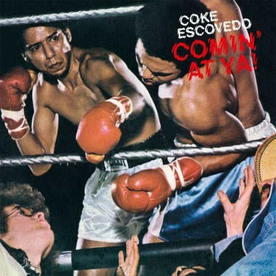 Coke Escovedo - Comin' At Ya! - Vinyl
