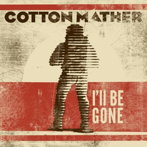 Cotton Mather - I'll Be Gone - Vinyl