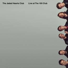 Jaded Hearts Club - Live at The 100 Club (RSD21 EX) - Vinyl