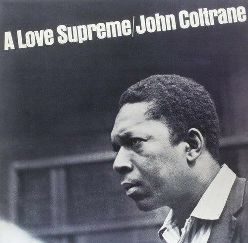 John Coltrane - A Love Supreme - Vinyl
