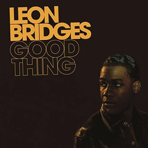 Leon Bridges - Good Thing - Vinyl