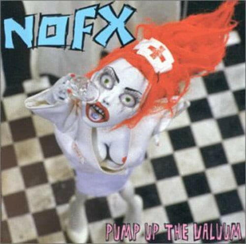 NOFX - Pump Up the Valuum - Vinyl