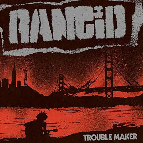 Rancid - Trouble Maker - Vinyl